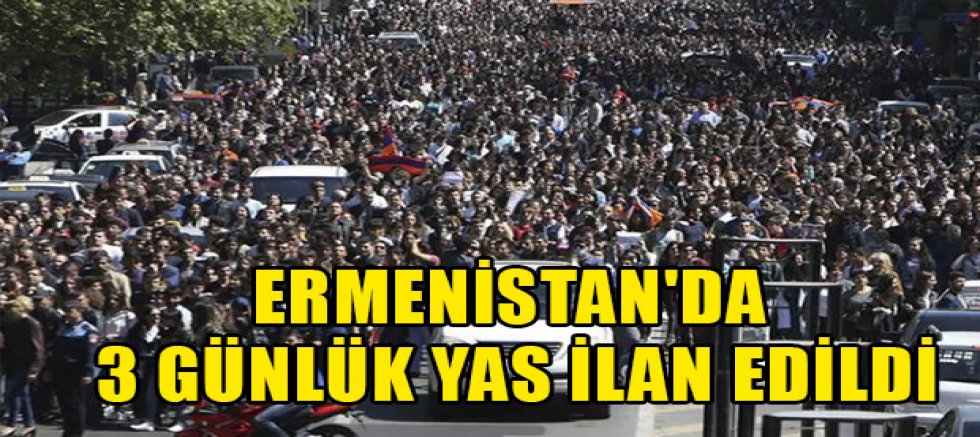 Ermenistan'da Karabağ için üç gün yas